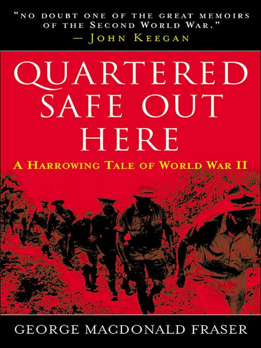 Title details for Quartered Safe Out Here by George MacDonald Fraser - Wait list